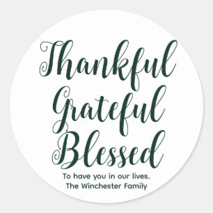 Thankful Grateful Blessed green script holiday Classic Round Sticker