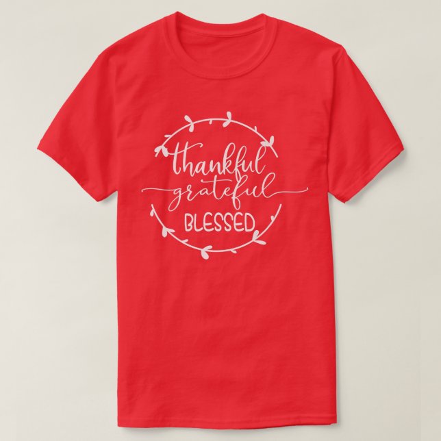 Thankful Grateful Blessed Happy Fall Autumn Thanks T-Shirt (Design Front)