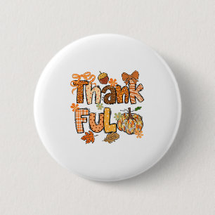 Thankful Grateful Blessed Happy Thanksgiving Pumpk 6 Cm Round Badge