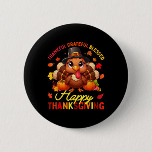 Thankful Grateful Blessed Happy Thanksgiving Turke 6 Cm Round Badge