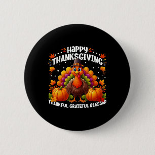 Thankful Grateful Blessed Happy Thanksgiving Turke 6 Cm Round Badge