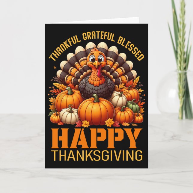Thankful Grateful Blessed Happy Thanksgiving Turke Card (Front)