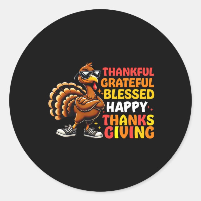 Thankful Grateful Blessed Happy Thanksgiving Turke Classic Round Sticker (Front)