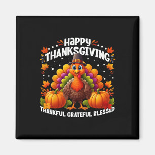 Thankful Grateful Blessed Happy Thanksgiving Turke Magnet