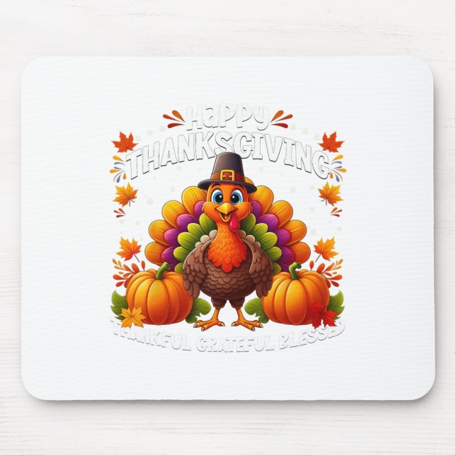 Thankful Grateful Blessed Happy Thanksgiving Turke Mouse Mat (Front)