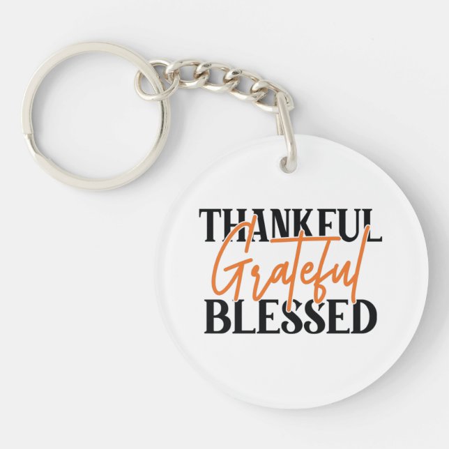 Thankful, Grateful, Blessed Key Ring (Front)