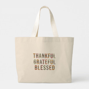 Thankful, Grateful, Blessed Large Tote Bag