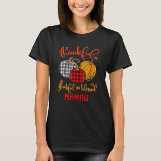 Thankful Grateful Blessed Mamaw Autumn Fall Pumpki T-Shirt