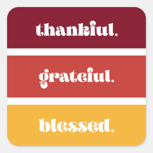 Thankful Grateful Blessed Modern Thanksgiving Square Sticker