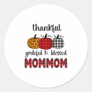 Thankful Grateful Blessed Mommom Thanksgiving Fami Classic Round Sticker