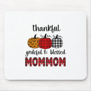Thankful Grateful Blessed Mommom Thanksgiving Fami Mouse Mat