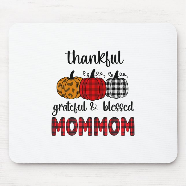 Thankful Grateful Blessed Mommom Thanksgiving Fami Mouse Mat (Front)