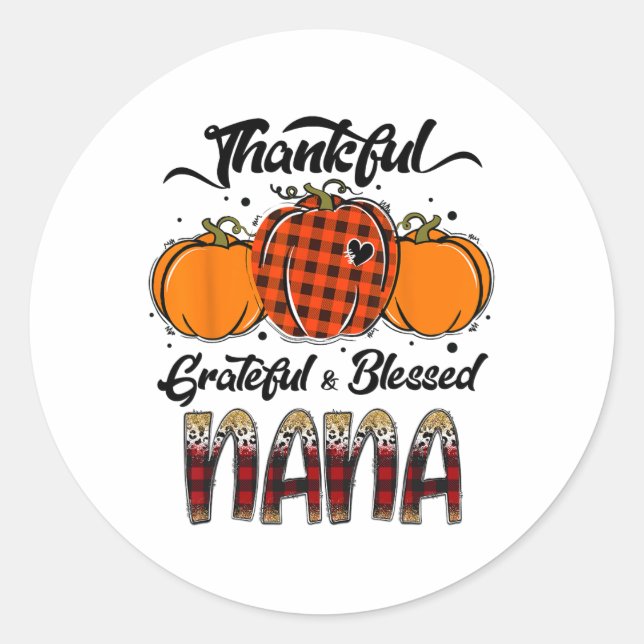 Thankful Grateful Blessed Nana Plaid Thanksgiving  Classic Round Sticker (Front)