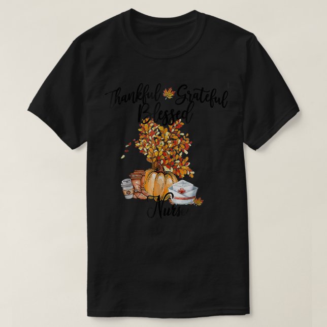 Thankful Grateful Blessed Nurse Fall Pumpkin Tree  T-Shirt (Design Front)
