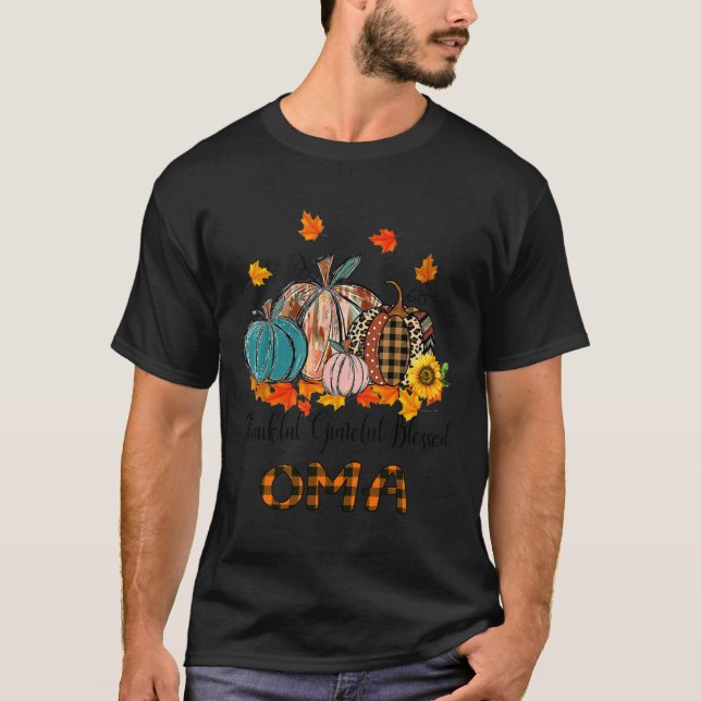 Thankful Grateful Blessed Oma Pumpkins Thanksgivin T-Shirt (Front)