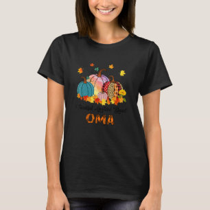 Thankful Grateful Blessed Oma Pumpkins Thanksgivin T-Shirt