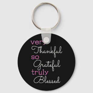 Thankful Grateful Blessed Positivity Motivational Key Ring