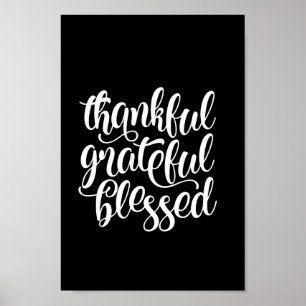 Thankful grateful blessed poster