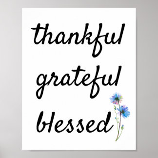 Thankful, Grateful, Blessed Poster