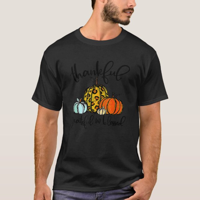 Thankful Grateful Blessed Pumpkin Leopard Thanksgi T-Shirt (Front)
