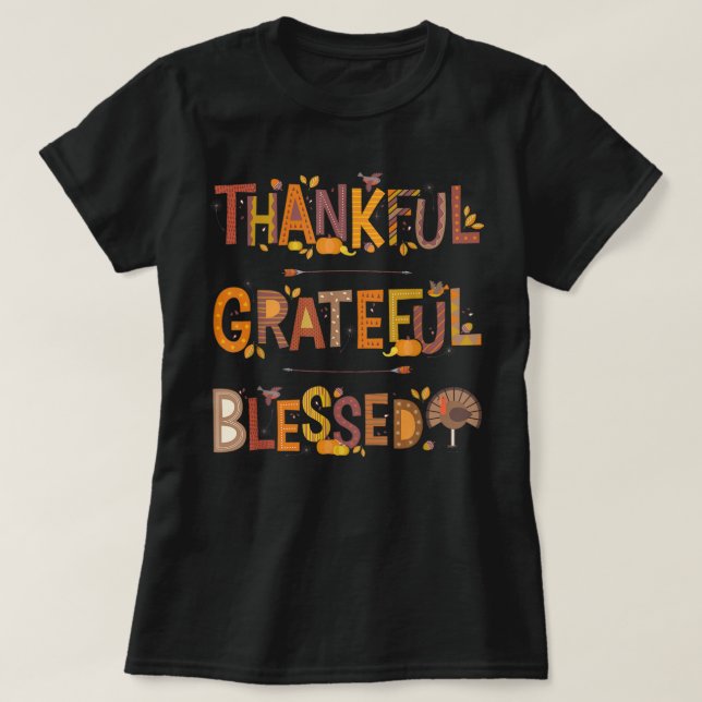 Thankful Grateful Blessed Pumpkin Turkey Thanksgiv T-Shirt (Design Front)