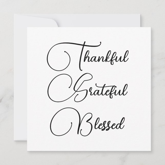 Thankful Grateful Blessed script Thanksgiving Card (Front)