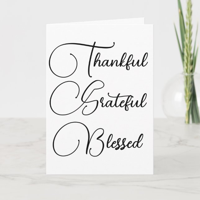 Thankful Grateful Blessed script Thanksgiving Card (Front)