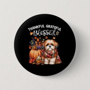 Thankful Grateful Blessed Shih Tzu Dog Fall Y'all 6 Cm Round Badge