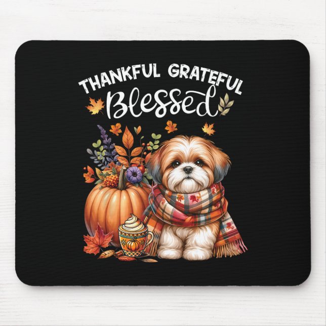 Thankful Grateful Blessed Shih Tzu Dog Fall Y'all  Mouse Mat (Front)