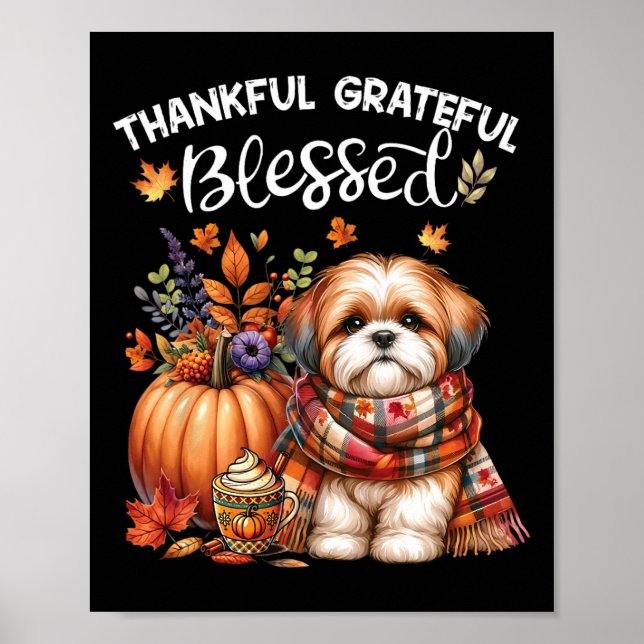Thankful Grateful Blessed Shih Tzu Dog Fall Y'all  Poster (Front)