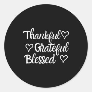 Thankful Grateful Blessed Shirt Thanksgiving Famil Classic Round Sticker