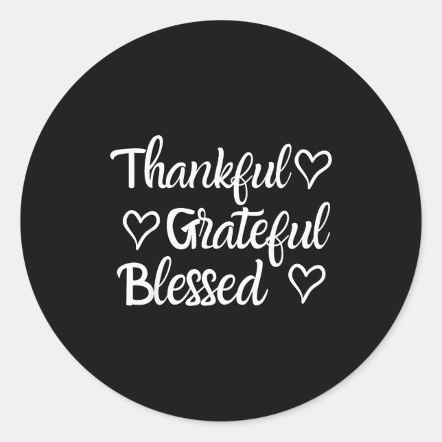 Thankful Grateful Blessed Shirt Thanksgiving Famil Classic Round Sticker (Front)