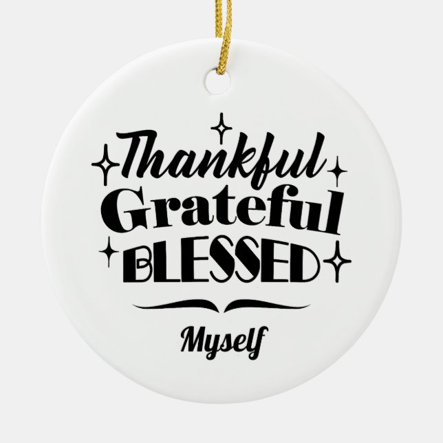 Thankful, Grateful, Blessed Sparkling Thanksgiving Ceramic Tree Decoration (Front)
