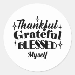 Thankful, Grateful, Blessed Sparkling Thanksgiving Classic Round Sticker