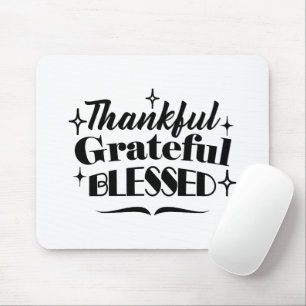 Thankful, Grateful, Blessed Sparkling Thanksgiving Mouse Mat