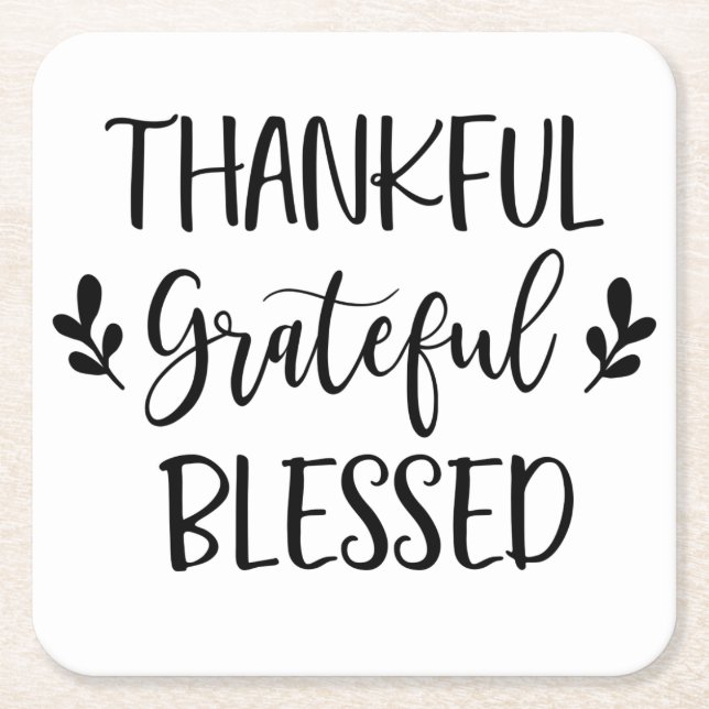 Thankful Grateful Blessed Square Paper Coaster (Front)