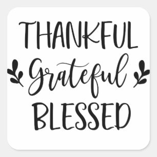 Thankful Grateful Blessed Square Sticker