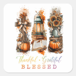 Thankful Grateful Blessed  Square Sticker