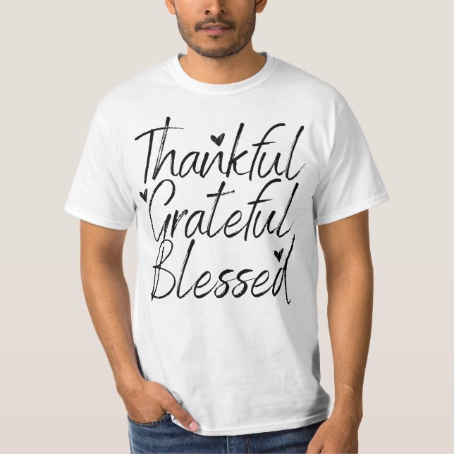Thankful Grateful Blessed T-Shirt (Front)