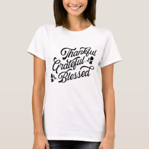 Thankful Grateful Blessed T-Shirt