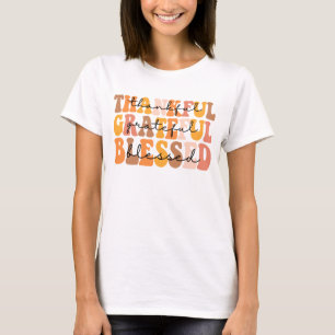 Thankful Grateful Blessed T-Shirt