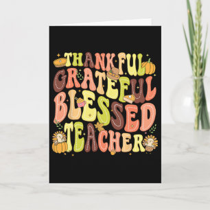 Thankful Grateful Blessed Teacher Thanksgiving Day Card