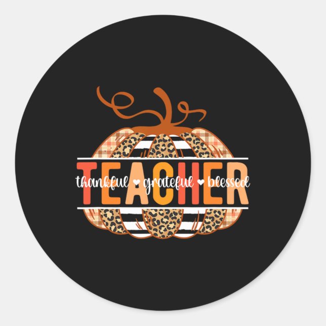 Thankful Grateful Blessed Teacher Thanksgiving Tea Classic Round Sticker (Front)
