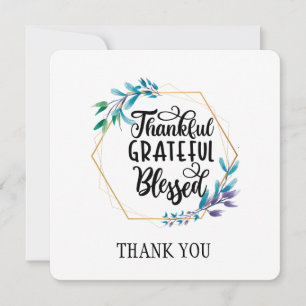Thankful Grateful Blessed Thank You Card