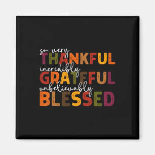 Thankful Grateful Blessed Thankful Blessed Tee Tha Magnet