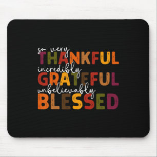 Thankful Grateful Blessed Thankful Blessed Tee Tha Mouse Mat