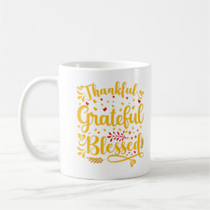 Thankful Grateful Blessed Thanksgiving Gift Graphi Coffee Mug