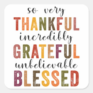 Thankful Grateful Blessed Thanksgiving Square Sticker
