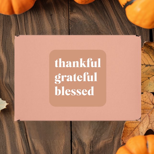 Thankful Grateful Blessed Thanksgiving Square Sticker (Creator Uploaded)