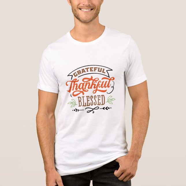 thankful grateful blessed thanksgiving  Tri-Blend shirt (Front)